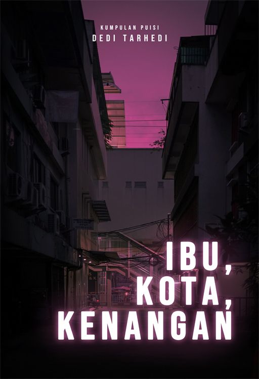Ibu, Kota, Kenangan