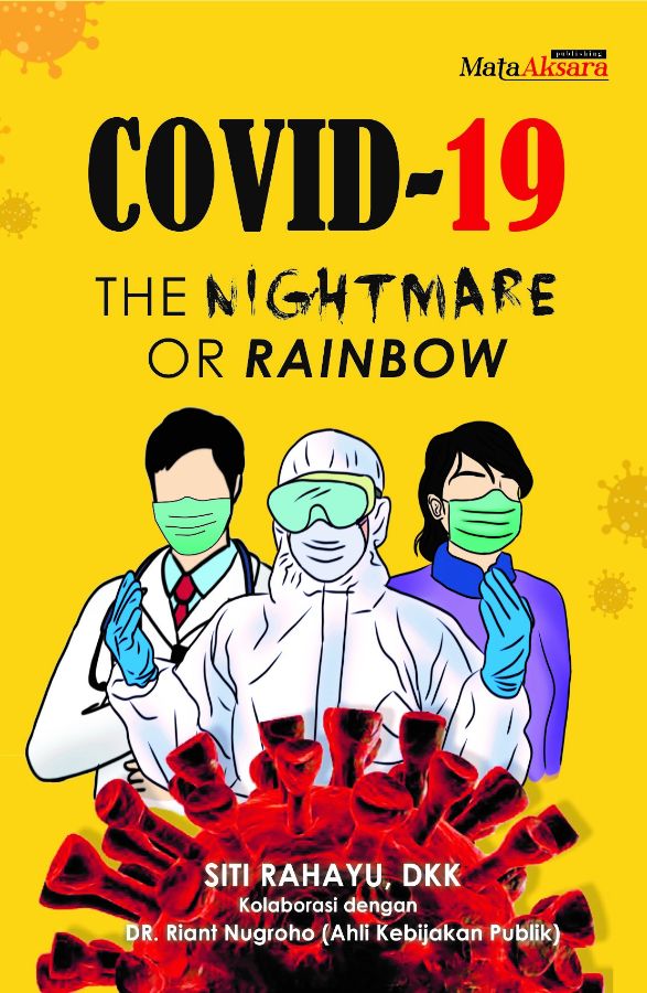 Covid-19: The Nightmare or Rainbow