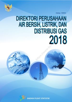 Direktori Perusahaan Air Bersih, Listrik dan Distribusi Gas 2018