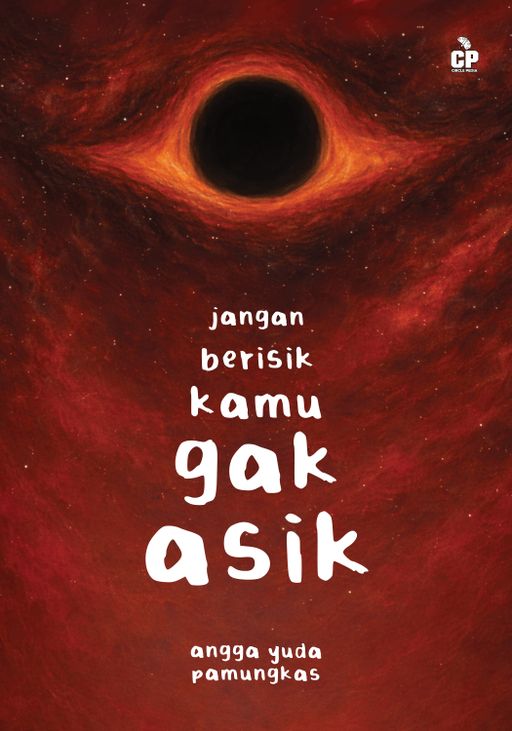 Jangan Berisik Kamu Gak Asik