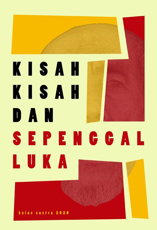 Kisah-kisah dan Sepenggal Luka