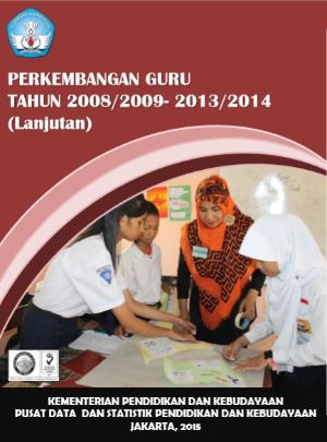 Perkembangan Guru Tahun 2008/2009 - 2013/2014 (Lanjutan)