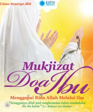 MUKJIZAT DOA IBU