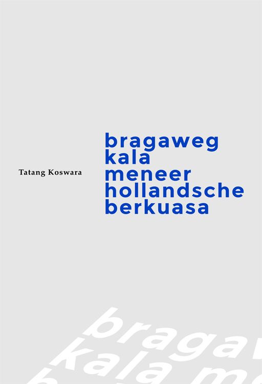 Bragaweg kala Meneer Hollandsche berkuasa