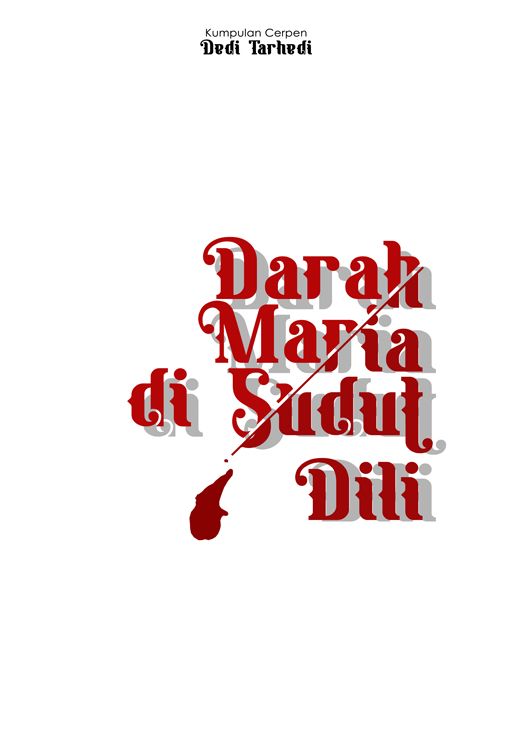 Darah Maria di sudut Dili