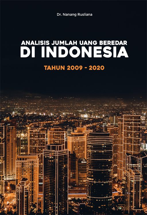 Analisis jumlah uang beredar di Indonesia tahun 2009-2020