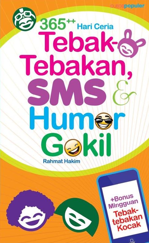 365++ HARI CERIA TEBAK-TEBAKAN, SMS & HUMOR GOKIL