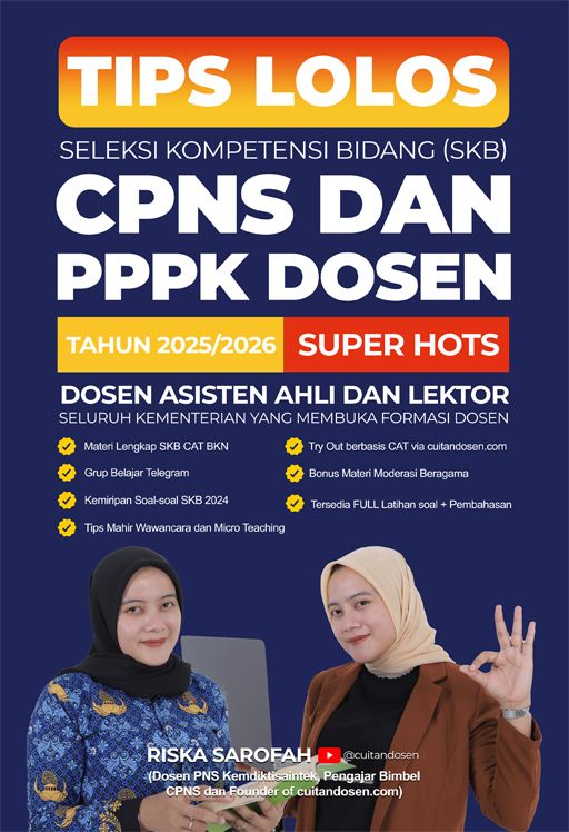 Tips Lolos Seleksi Kompetensi Bidang (SKB) CPNS dan PPPK Dosen Tahun 2025/2026 Super HOTS