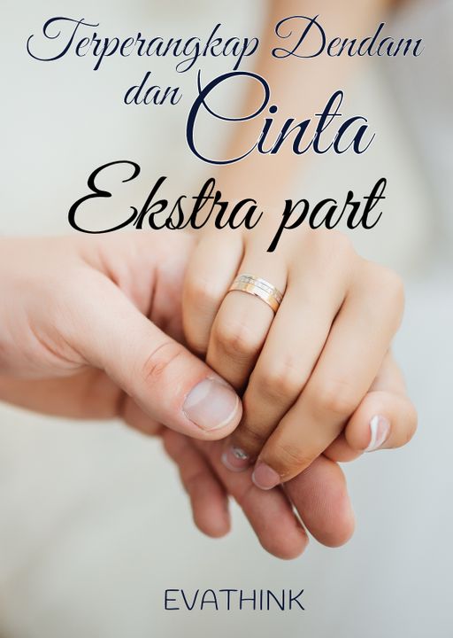 Ekstra Part Terperangkap Dendam dan Cinta