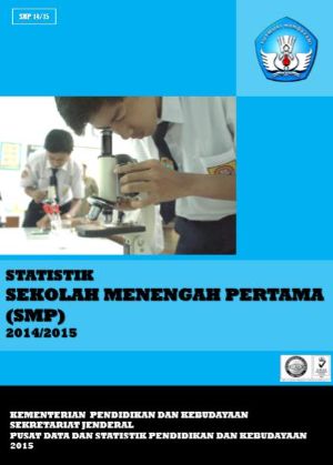 Statistik Sekolah Menengah Pertama (SMP) 2014/2015