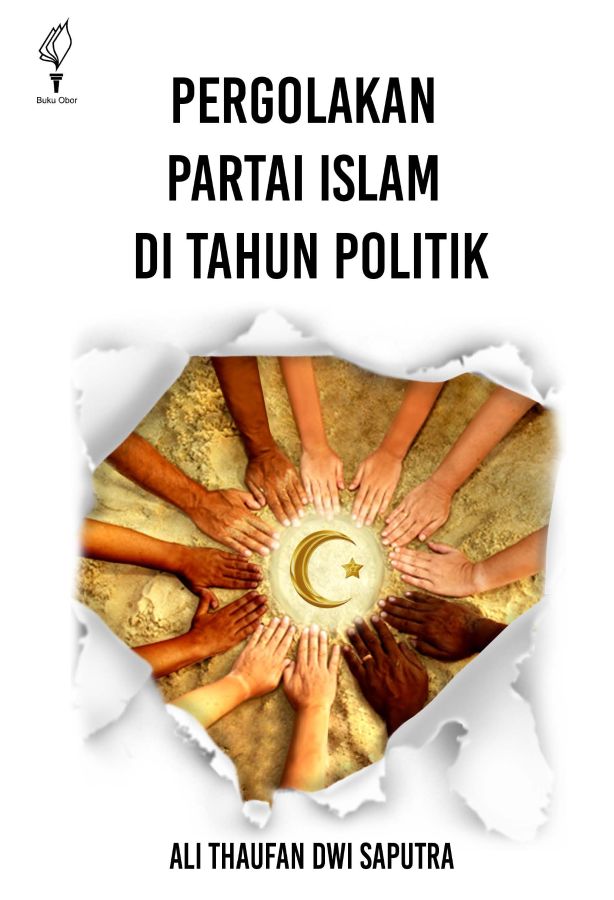 Pergolakan Partai Islam di Tahun Politik