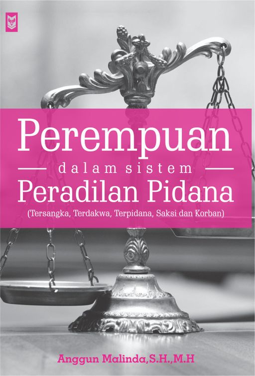 Perempuan dalam Sistem Peradilan Pidana