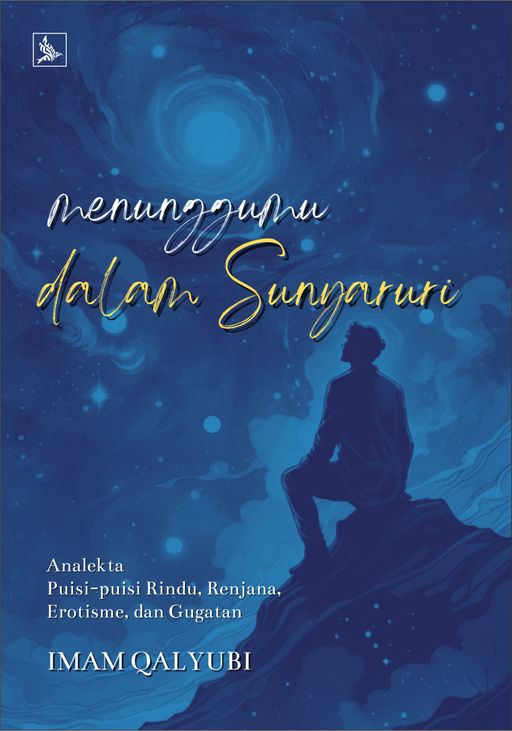 Menunggumu dalam Sunyaruri