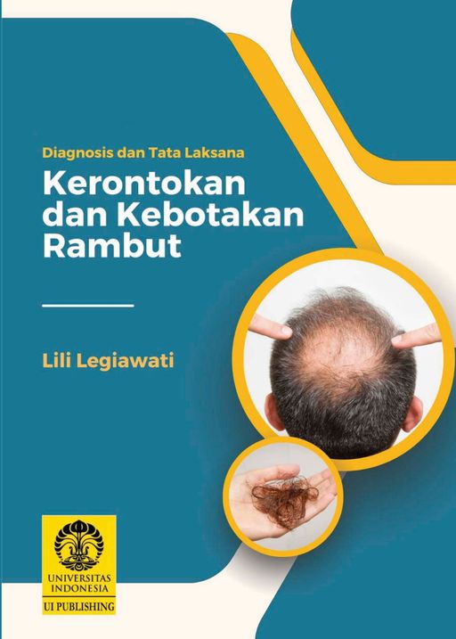Diagnosis dan Tata Laksana Kerontokan dan Kebotakan Rambut