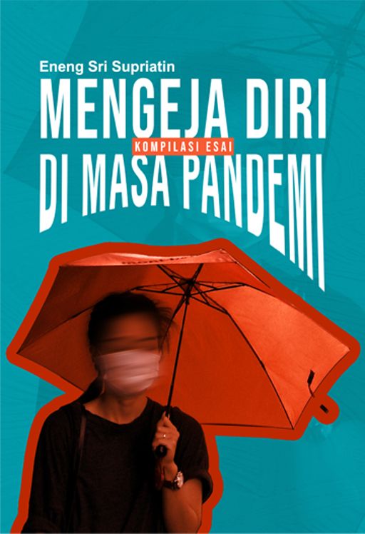 Mengeja Diri di Masa Pandemi