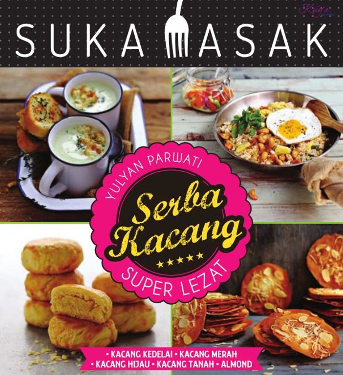 Suka Masak : Serba Kacang Super Lezat