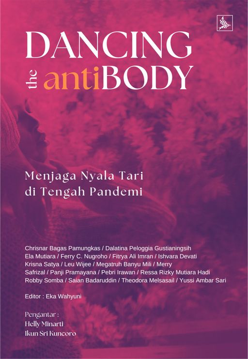 Dancing the Antibody : Menjaga Nyala Tari di Tengah Pandemi