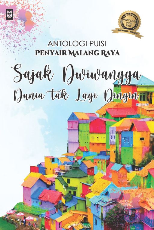 Sajak Dwiwangga : Dunia Tak Lagi Dingin