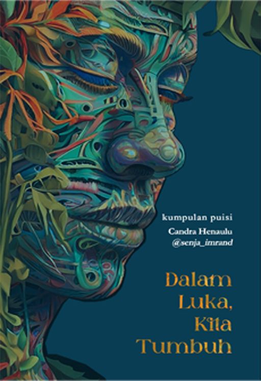 Dalam Luka, Kita Tumbuh