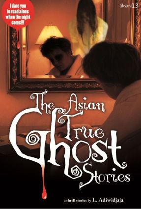 THE ASIAN TRUE GHOST STORIES